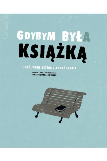 Gdybym by�a ksi��k� - Andr� Letria, Jos� Jorge Letria