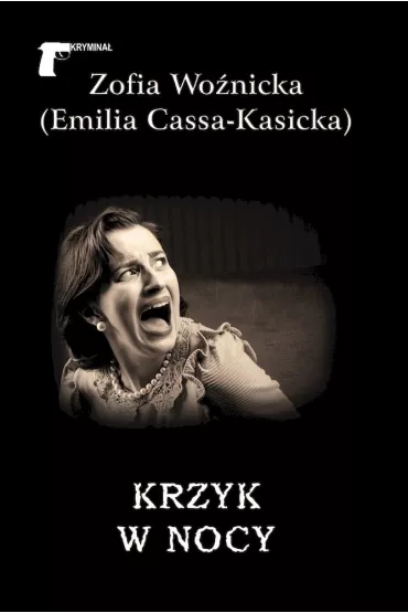 Krzyk w nocy - Emilia Cassa-Kasicka