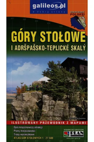 G�ry Sto�owe i Adrspassko-Teplicke Skaly. Ilustrowany przewodnik z mapami