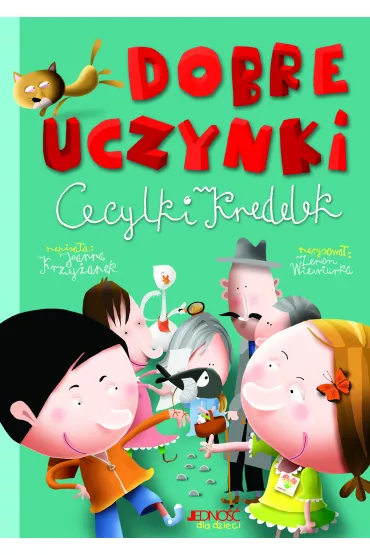 Dobre uczynki Cecylki Knedelek - Joanna Krzy�anek