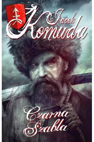 Czarna szabla. Opowie�ci sarmackie. Tom 2 - Jacek Komuda