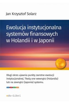 eBook Ewolucja instytucjonalna systemw finansowych w Holandii i w Japonii pdf mobi epub