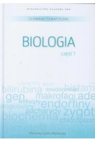 S�ownik tematyczny. T.6. Biologia 1