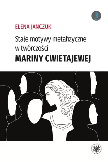 Sta�e motywy metafizyczne w tw�rczo�ci Mariny Cwietajewej - Janczuk Elena