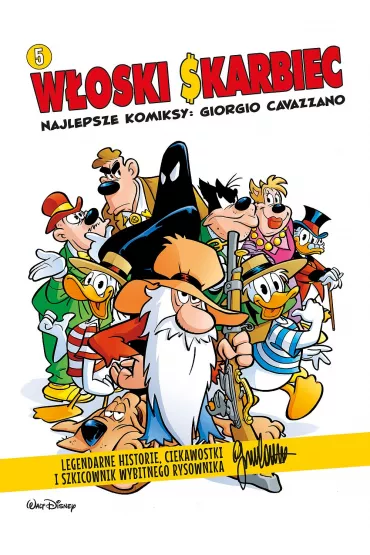 Kaczki W�oski Skarbiec. Najlepsze komiksy: Giorgio Cavazzano. Tom 5 - Luca Boschi, Alessandro Sisti, Angelo Palmas, Casty, Fausto Vitaliano, Giorgio Figus