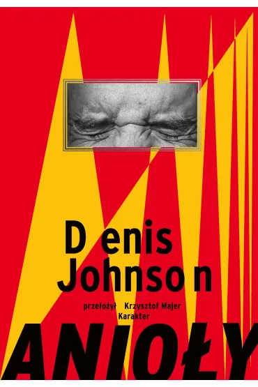 Anio�y - Denis Johnson