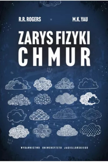 Zarys fizyki chmur - M. K. Yau, R. R. Rogers