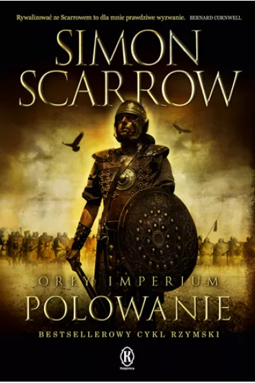 Polowanie. Or�y Imperium. Tom 3 - Simon Scarrow, Scarrow