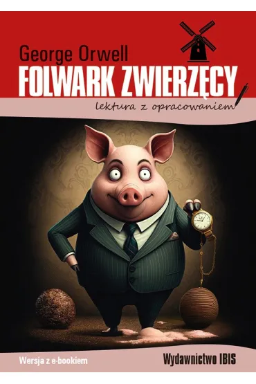 Folwark zwierz�cy. Lektura z opracowaniem - George Orwell