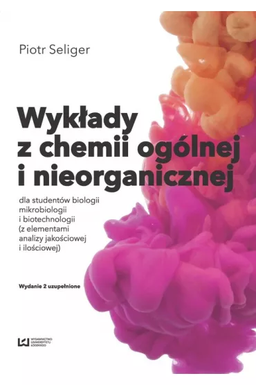 Wykady z chemii oglnej i nieorganicznej - Piotr Seliger