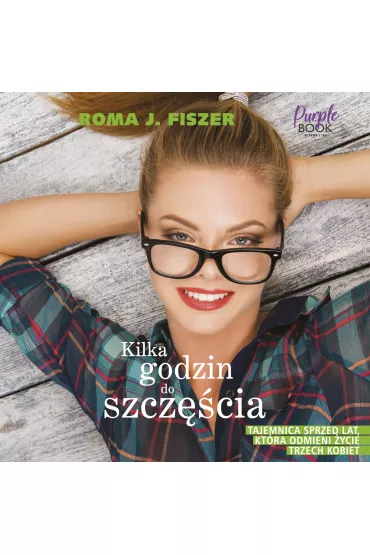 Audiobook Kilka godzin do szcz�cia mp3 - Roma J. Fiszer