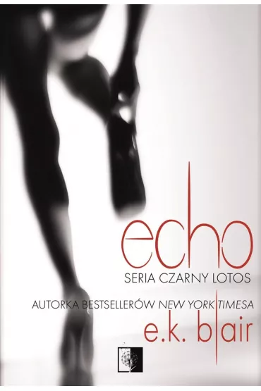 Echo. Czarny Lotos. Tom 2 - E K Blair