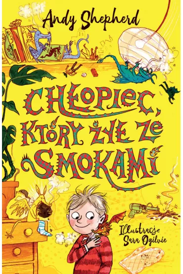 Ch�opiec, kt�ry �y� ze smokami - Andy  Sheperd