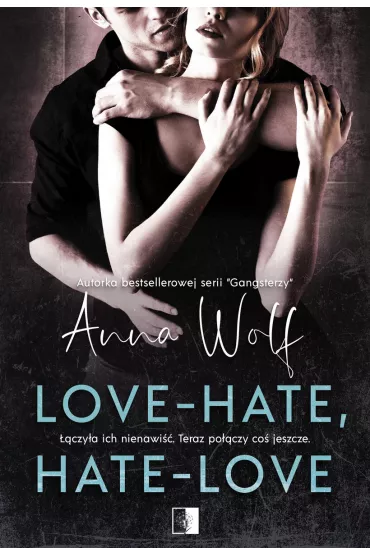 Love - Hate, Hate - Love - Anna Wolf