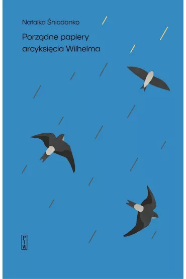 Porz�dne papiery arcyksi�cia Wilhelma - Natalia �niadanko