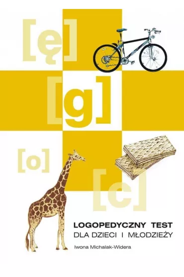 Logopedyczny test dla dzieci i m�odzie�y - Iwona Michalak-Widera