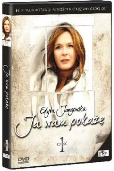 Ja wam poka�� cz.1 DVD - Agnieszka W�odarczyk, Aleksandra Konieczna, Denis Delic, Edyta Jungowska, Hanna �leszy�ska, Julia Kami�ska, Katarzyna Grochola, Krzysztof Kowalewski, Marta Lipi�ska, Pawe� Kr�likowski, Rados�aw Krzy�owski, Waldemar B�aszczyk, Tomasz K�pski