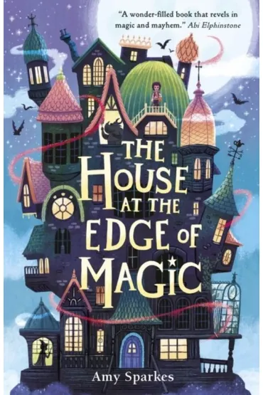 The House at the Edge of Magic - Amy Sparkes