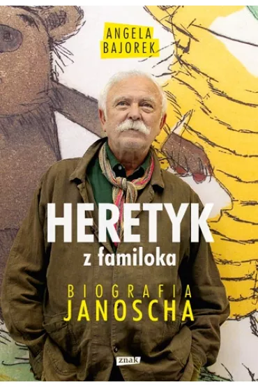 Heretyk z familoka. Biografia Janoscha - Angela Bajorek