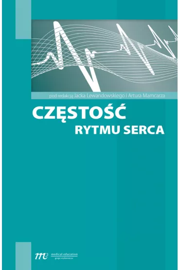 Cz�sto�� rytmu serca - Artur Mamcarz, Jacek Lewandowski