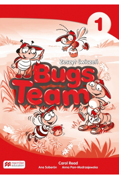 Bugs Team 1. Zeszyt wicze. Jzyk angielski. Szkoa podstawowa