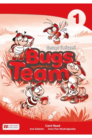 Bugs Team 1. Zeszyt �wicze�. J�zyk angielski. Szko�a podstawowa - Ana Soberon, Carol Read