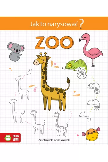 Zoo. Jak to narysowa�?