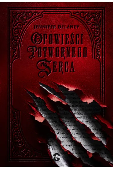 Opowie�ci potwornego serca. Tom 1 - Jennifer Delaney