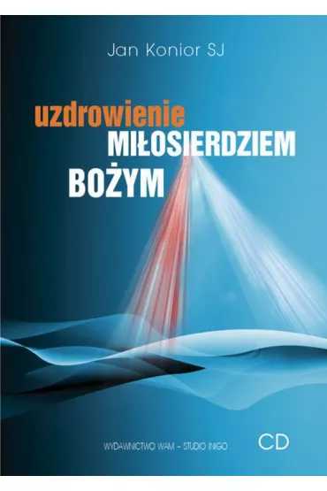 Audiobook Uzdrowienie miosierdziem Boym mp3 - Jan Konior