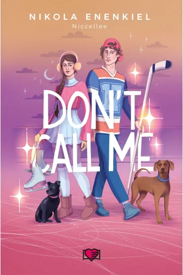 eBook Don't Call Me. Call Me. Tom 3 mobi epub - Nikola Enenkiel