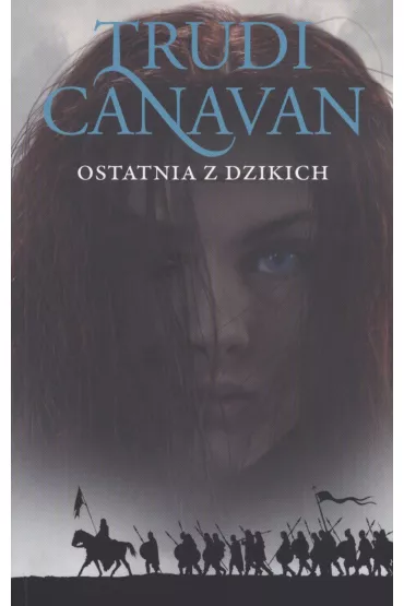 Ostatnia z Dzikich. Era Pi�ciorga. Tom 2 (pocket) - Trudi Canavan