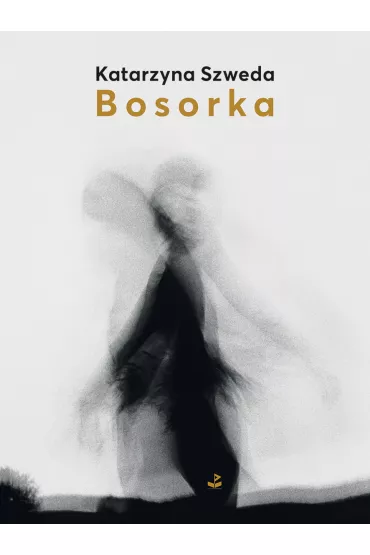 Bosorka - Katarzyna  Szweda