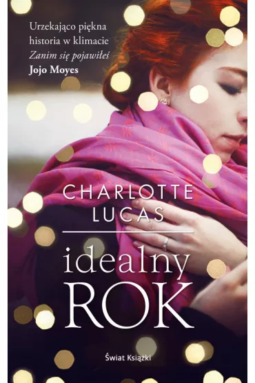 Idealny rok - Charlotte Lucas