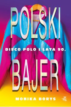 eBook Polski bajer. Disco polo i lata 90. mobi epub