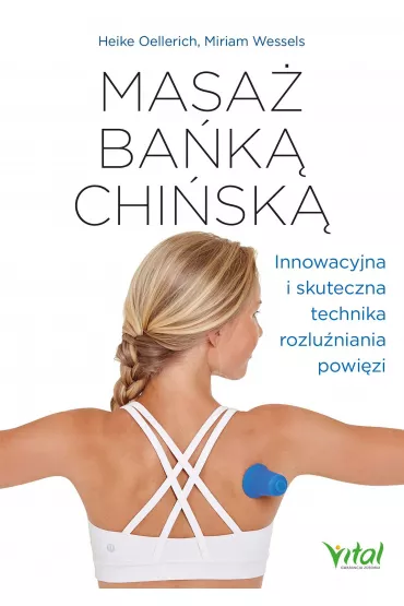 eBook Masa� ba�k� chi�sk�. Innowacyjna i skuteczna technika rozlu�niania powi�zi pdf - Heike Oellerich, Miriam Wessels
