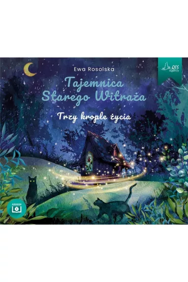 Audiobook Tajemnica Starego Witra�a Tom 1 Trzy krople �ycia CD - Ewa Rosolska