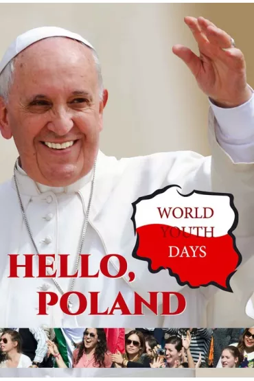 Hello, Poland! World Youth Days