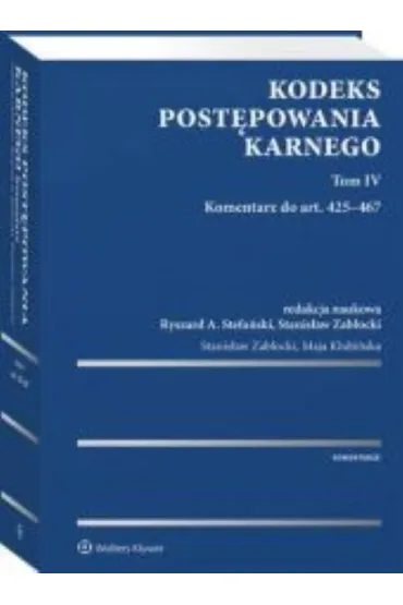 Kodeks post�powania karnego. Tom IV Komentarz - Stanis�aw Zab�ocki