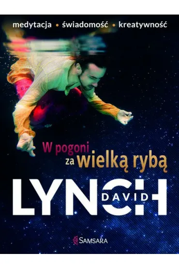 W pogoni za wielk� ryb� - David Lynch