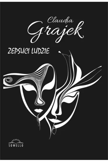 Zepsuci Ludzie - Claudia  Grajek