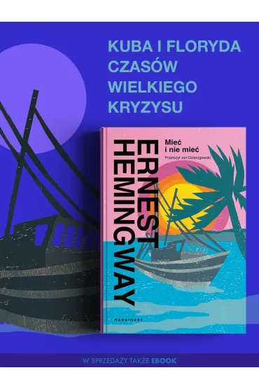 Mie� i nie mie� - Ernest Hemingway