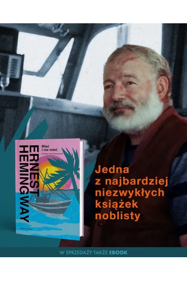 Mie� i nie mie� - Ernest Hemingway