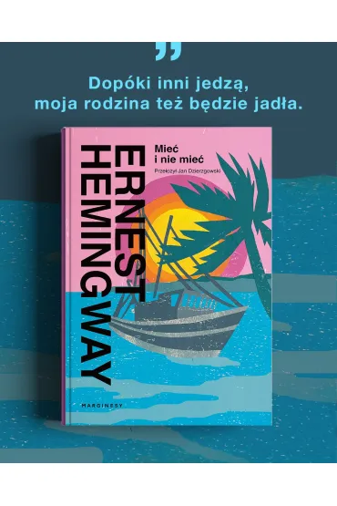 Mie� i nie mie� - Ernest Hemingway