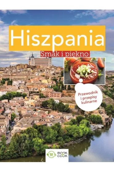 Hiszpania. Smak i pi�kno