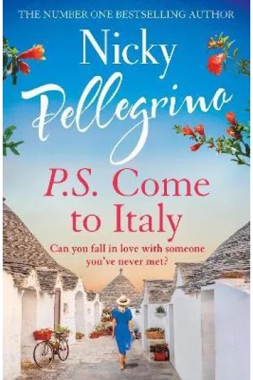 P.S. Come to Italy - Nicky Pellegrino