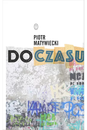 Do czasu - Piotr Matywiecki