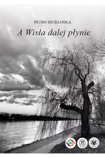 A Wis�a dalej p�ynie - Petro Murianka