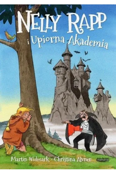 Nelly Rapp i Upiorna Akademia. Nelly Rapp. Tom 1 - Martin Widmark