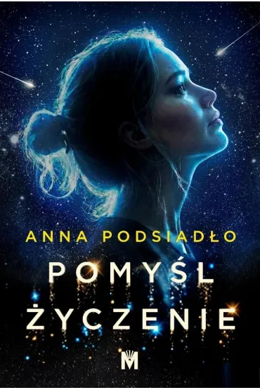 Pomy�l �yczenie - Anna  Podsiad�o
