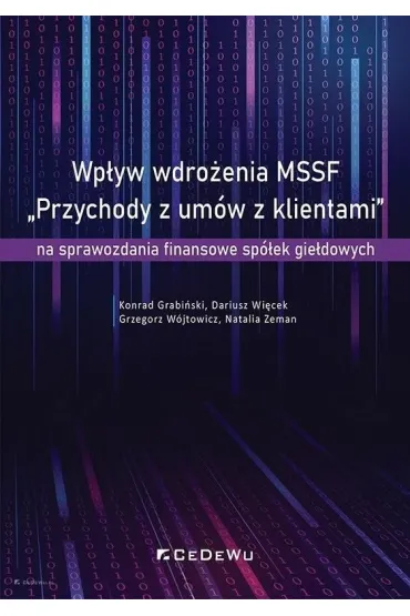 Wp�yw wdro�enia MSSF - Grzegorz W�jtowicz, Konrad Grabi�ski, Dariusz  Wi�cek, Natalia  Zeman